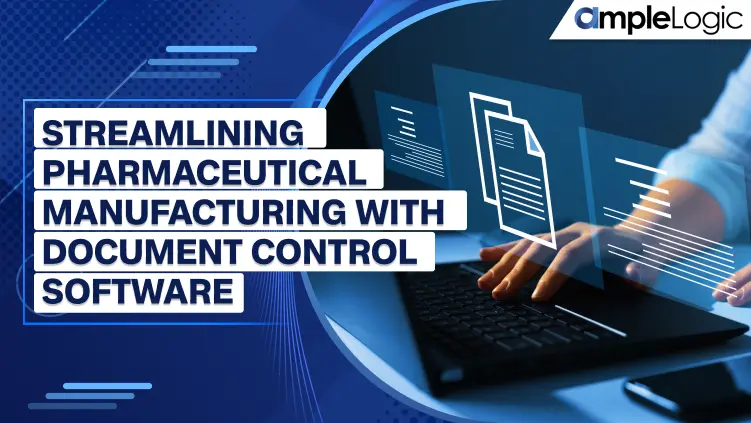 Streamlining Pharmaceutical Manufacturing with DMS Software